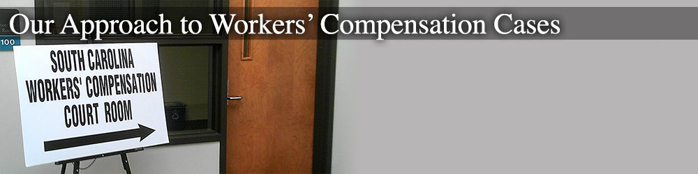 our approach to south carolina workers' comp cases